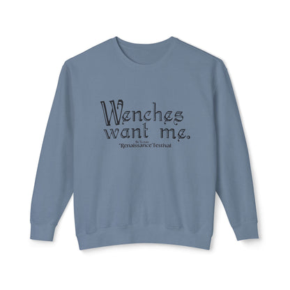 Wenches Want Me - Sweatshirt