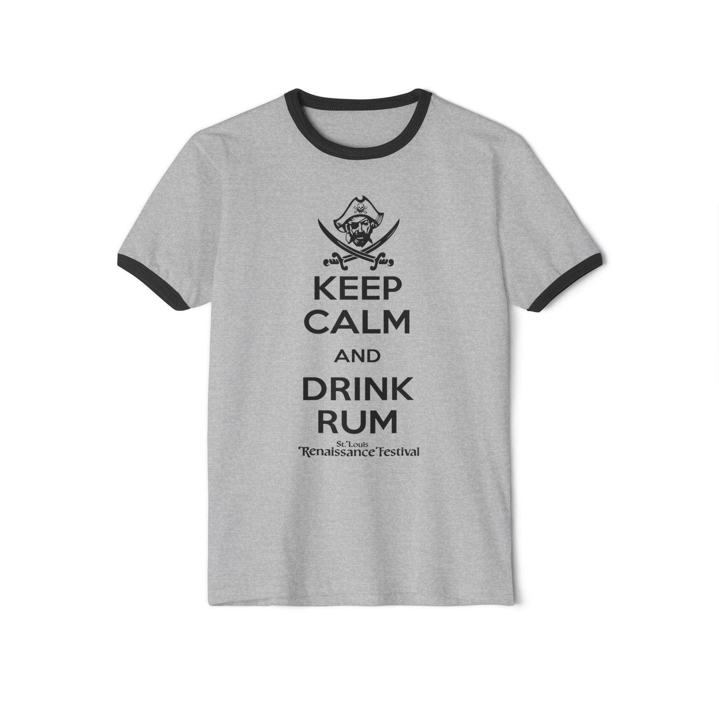 STL Renaissance Festival Ringer T-Shirt - Keep Calm Drink Rum
