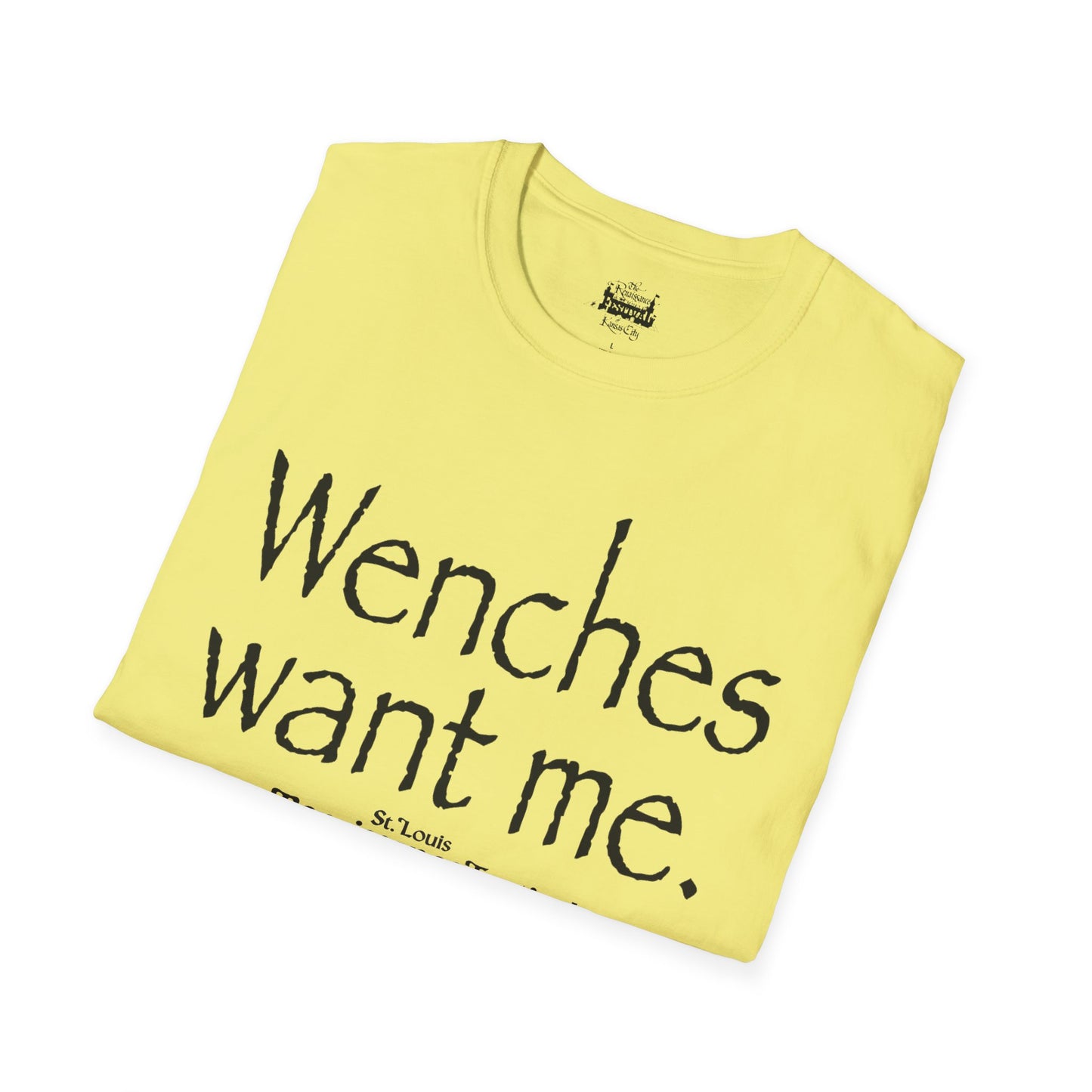Wenches Want Me -  T-shirt