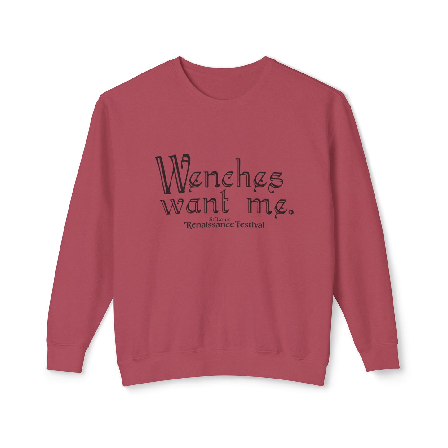 Wenches Want Me - Sweatshirt
