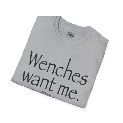 Wenches Want Me -  T-shirt