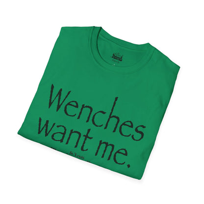 Wenches Want Me -  T-shirt
