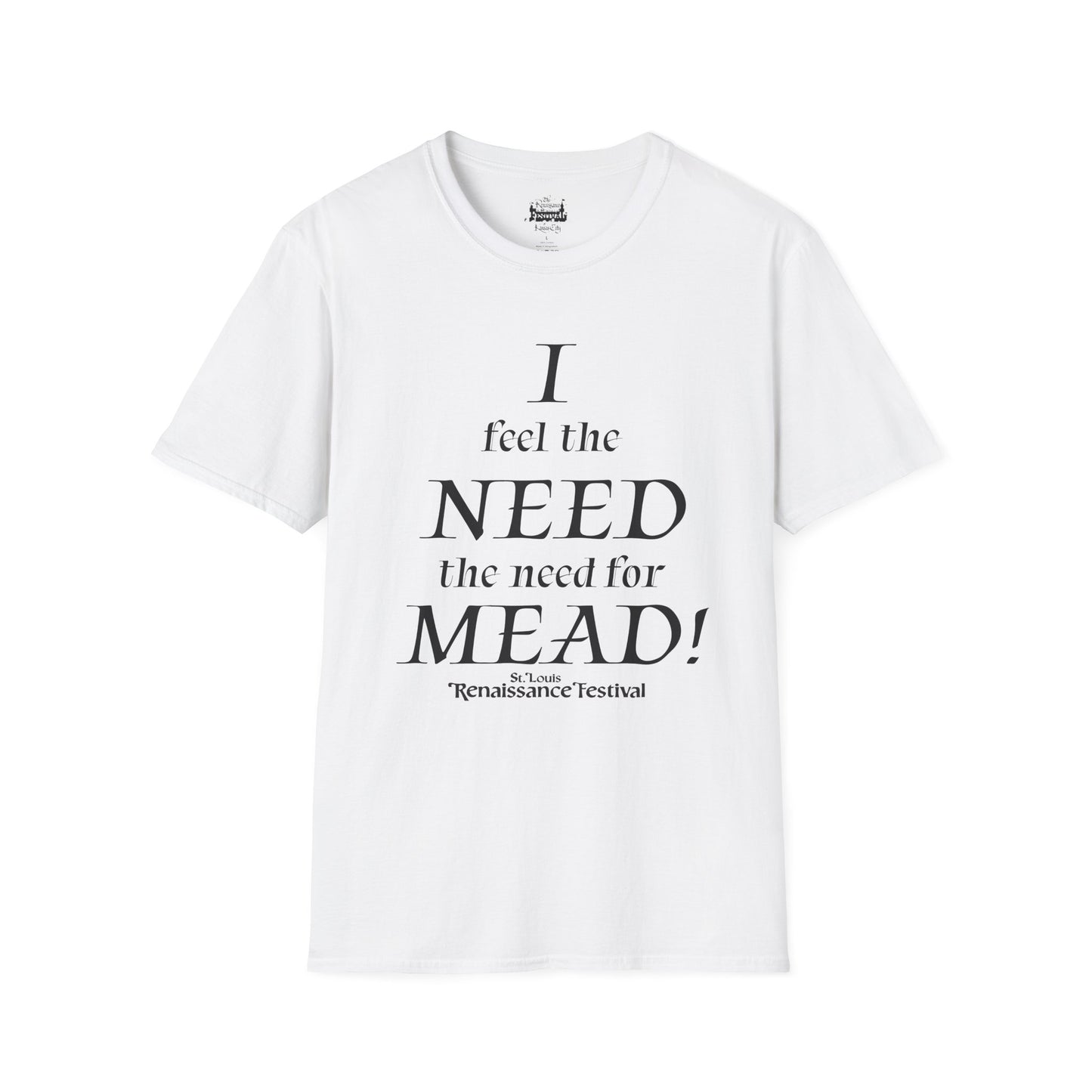 I Need Mead -  T-shirt