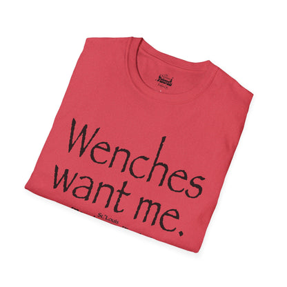 Wenches Want Me -  T-shirt