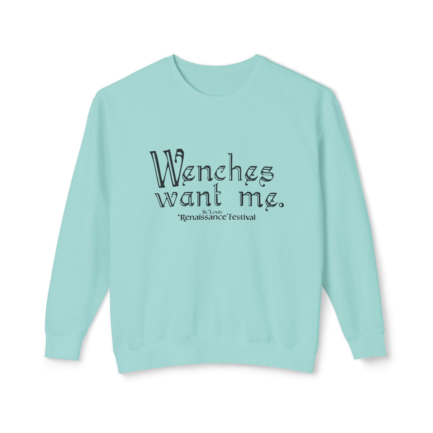 Wenches Want Me - Sweatshirt