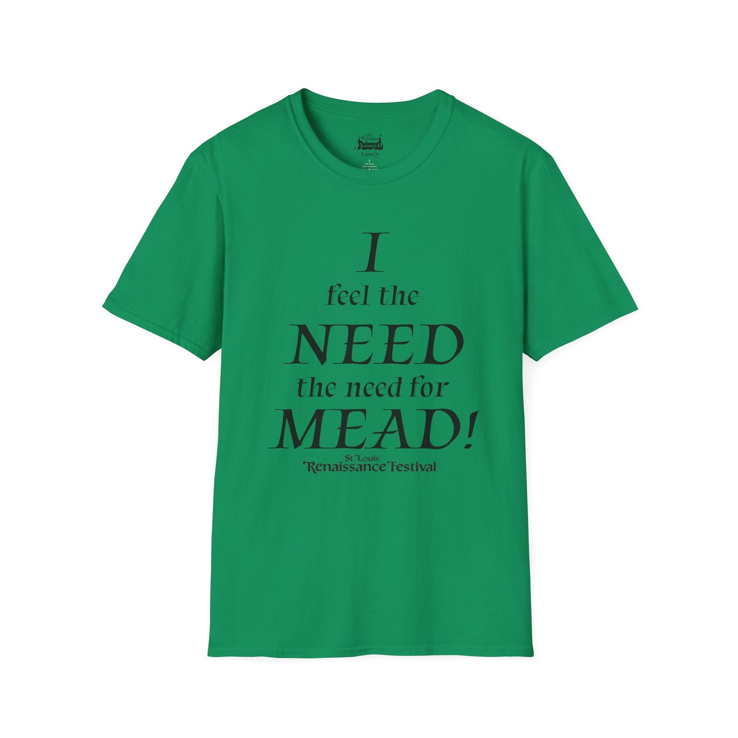 I Need Mead -  T-shirt
