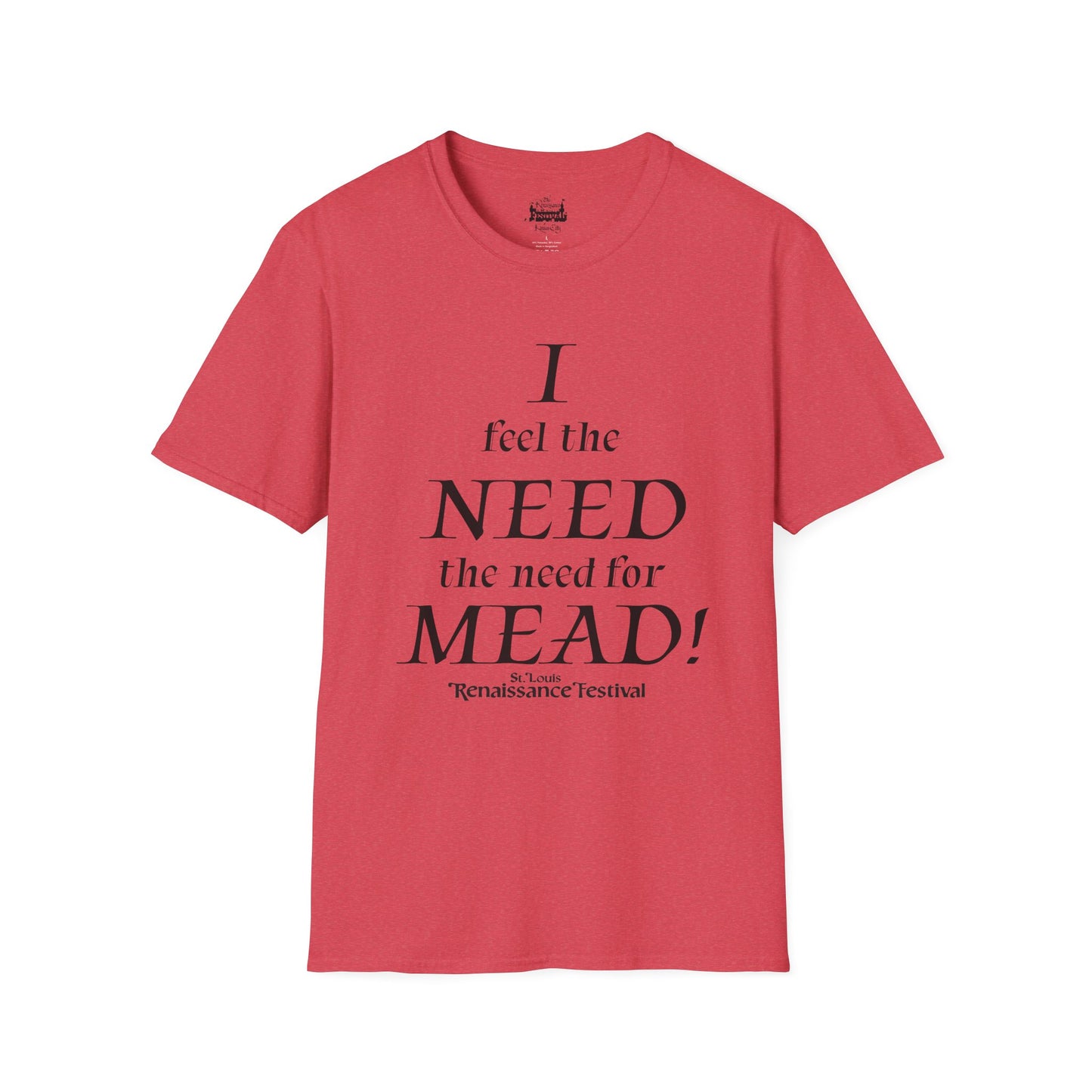 I Need Mead -  T-shirt