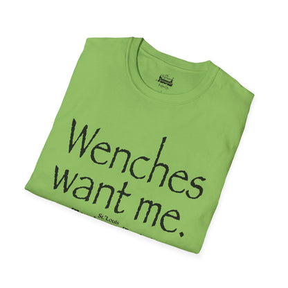 Wenches Want Me -  T-shirt