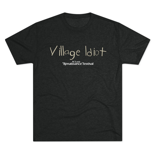 Village Idiot -T-Shirt